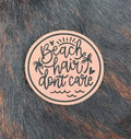 Engraved Beach Hair Don’t Care Patch KRE Customs